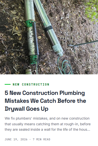 Five new construction plumbing mistakes blog post